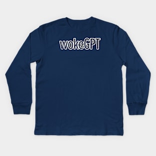 wokeGPT Kids Long Sleeve T-Shirt